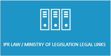 IPR LAW / MINISTRY OF LEGISLATION LEGAL LINKS
